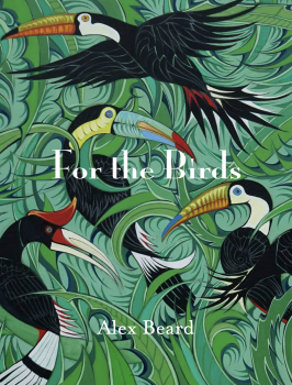 For the Birds: An Artist's Aviary